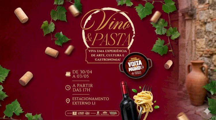 Vino & Pasta leva experiência gastronômica ao Festival Volta ao Mundo em Manaus